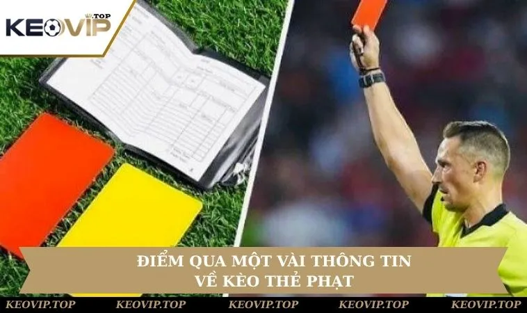 keo the phat thong tin co ban Thông tin cơ bản về kèo thẻ phạt