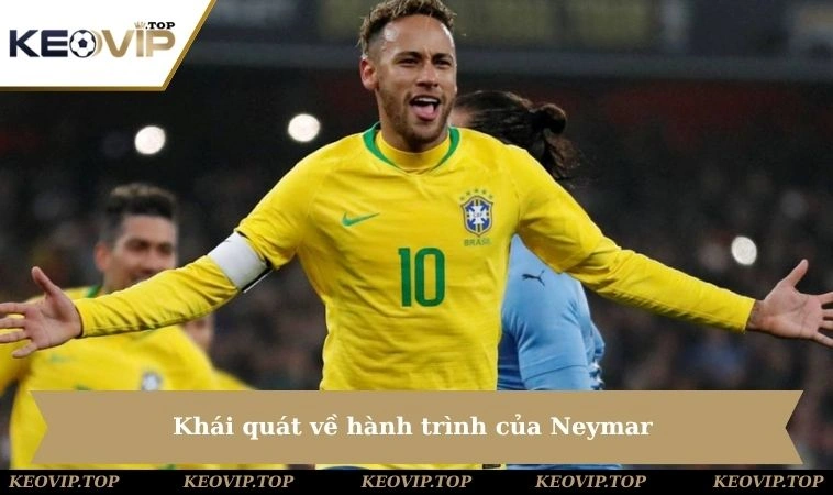 khai quat ve hanh trinh cua neymar Khái quát về hành trình của Neymar