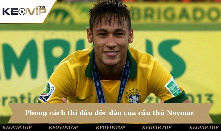 phong cach thi dau doc dao cua cau thu neymar Phong cách thi đấu độc đáo của cầu thủ Neymar
