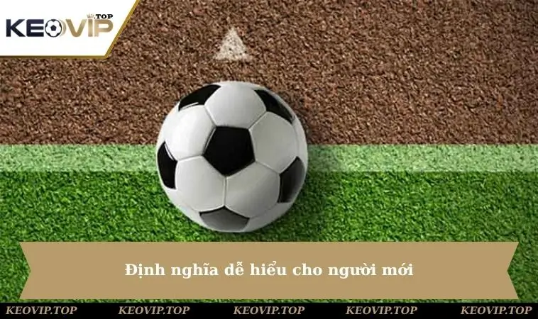 Định nghĩa dễ hiểu nhất