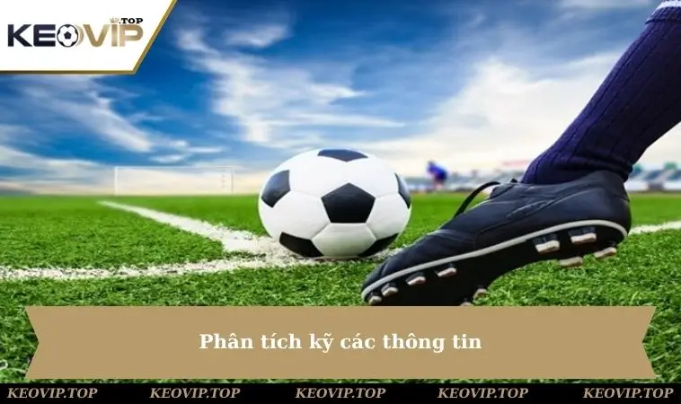 phan tich ky cac thong tin Phân tích kỹ các thông tin