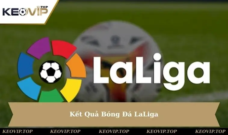 ket-qua-bong-da-laliga