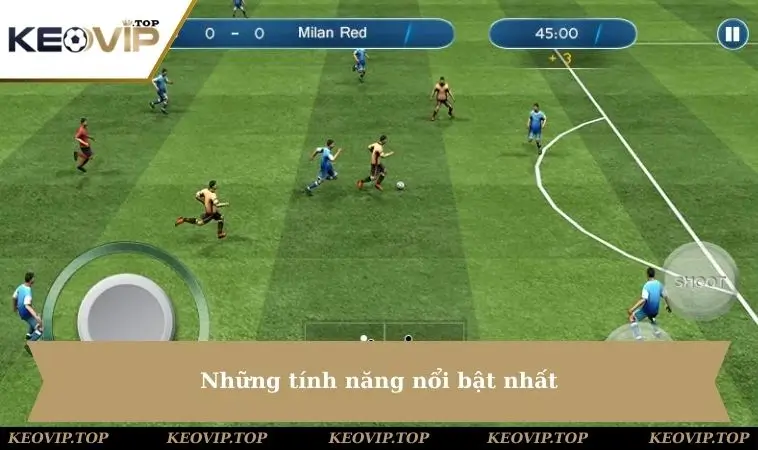 nhung tinh nang noi bat nhat Những tính năng nổi bật nhất