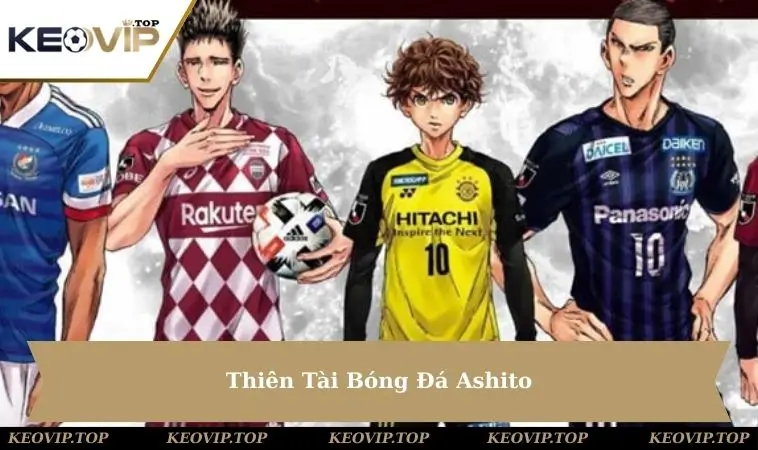 thien-tai-bong-da-ashito