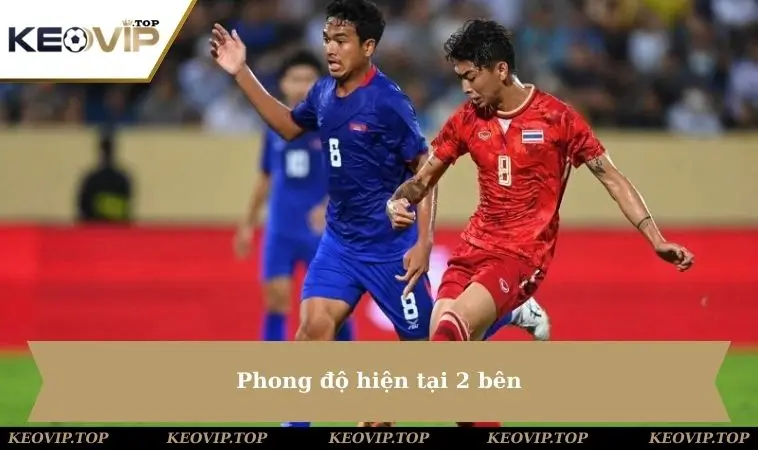 phong do hien tai 2 ben Phong độ hiện tại 2 bên