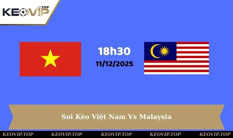 soi-keo-viet-nam-vs-malaysia